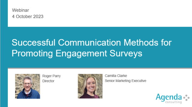 Webinar Slide Successful Communication Methods for Promoting Engagement Surveys Agenda Consulting Roger Parry and Camilla Clarke