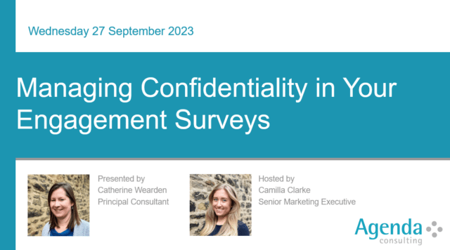 Webinar slide Agenda Consulting Managing Confidentiality in Your Engagement Surveys