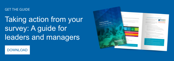Get the guide: Taking action from your survey - A guide for leaders and managers. Download now.